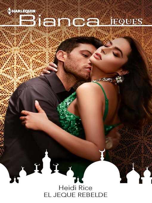 Title details for El jeque rebelde by Heidi Rice - Available